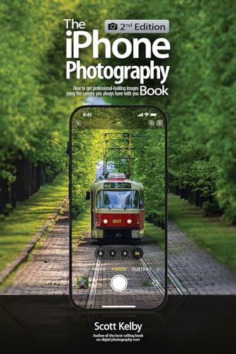 The iPhone Photography Book (2nd Edition) (How to get professional-looking images using the awesome camera you always have with you) by Scott Kelby, 9798888144077