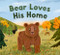 Bear Loves His Home by Karen Jameson, Ishaa Lobo, 9781951179380