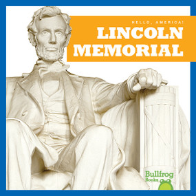 Lincoln Memorial by Kaitlyn Duling, 9781620318683
