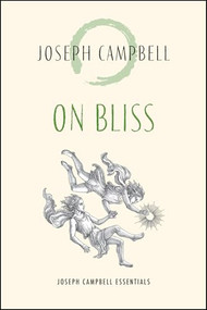 On Bliss by Joseph Campbell, 9781955831109