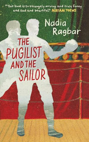 The Pugilist and the Sailor by Nadia Ragbar, 9781778430718