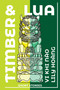 Timber and Lua (Stories) by Lily Hoàng, Vi Khi Nào, 9781636284316
