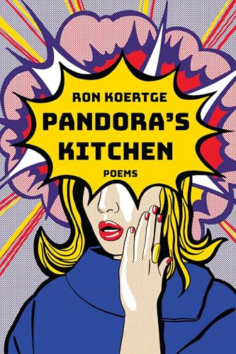 Pandora's Kitchen (Poems) by Ron Koertge, 9781636282930
