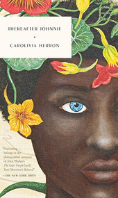 Thereafter Johnnie by Carolivia Herron, 9781961341616