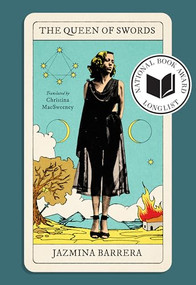 The Queen of Swords - 9781949641875 by Jazmina Barrera, Christina MacSweeney, 9781949641875
