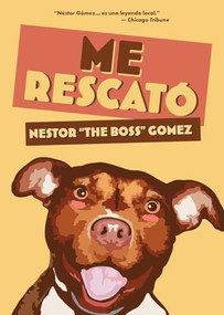 Me Rescató (Spanish Edition) by Nestor "The Boss" Gomez, 9781965199169