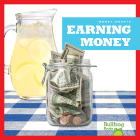 Earning Money - 9781620318904 by Nadia Higgins, 9781620318904