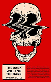 The Dark Will End The Dark - 9781965199206 by Darrin Doyle, 9781965199206