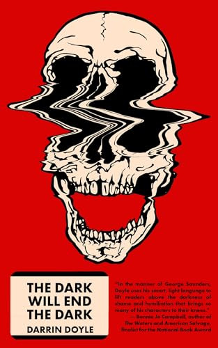 The Dark Will End The Dark - 9781965199206 by Darrin Doyle, 9781965199206