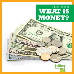 What Is Money? - 9781620318980 by Nadia Higgins, 9781620318980