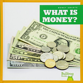 What Is Money? - 9781620318980 by Nadia Higgins, 9781620318980