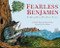 Fearless Benjamin (The Quaker Dwarf Who Fought Slavery) by Marcus Rediker, Michelle Markel, Sarah Bachman, 9798887441405