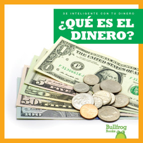 ¿Qué es el dinero? (What Is Money?) (Spanish Edition) by Nadia Higgins, 9781624967344