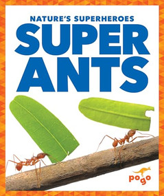 Super Ants by Karen Latchana Kenney, Dana Fleming, 9781620319246