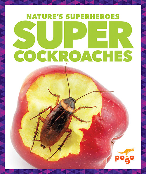 Super Cockroaches by Karen Latchana Kenney, 9781620319697