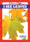 I See Leaves by Tim Mayerling, Dana Flemming, 9781620319413