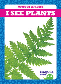 I See Plants by Tim Mayerling, 9781620319437
