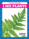 I See Plants by Tim Mayerling, 9781620319437
