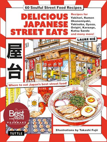 Delicious Japanese Street Eats by Laure Kie, Takashi Fujii, 9784805319932