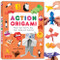 Action Origami (Paper Toys that Fly, Hop, Twirl, Shake and Surprise!) by Isamu Sasagawa, 9784805319444