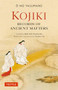 Kojiki: Fully Revised Edition (Records of Ancient Matters (Revised and with a New Foreword)) by O no Yasumaro, Basil Hall Chamberlain, 9784805318331