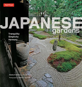 Japanese Gardens (Tranquility, Simplicity, Harmony) - 9784805318690 by Geeta Mehta, Kimie Tada, Noboru Murata, 9784805318690
