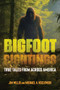 Bigfoot Sightings (True Encounters) by Jim Willis, Michael A. Kozlowski, 9781578598694