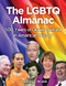 The LGBTQ Almanac (500 Years of Queer Culture in American History) by Deborah G. Felder, 9781578597130