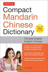 Tuttle Compact Mandarin Chinese Dictionary (Chinese-English English-Chinese [All HSK Levels, Fully Romanized]) - 9780804859332 by LI Dong, 9780804859332