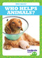 Who Helps Animals? by Erica Donner, 9781620317600