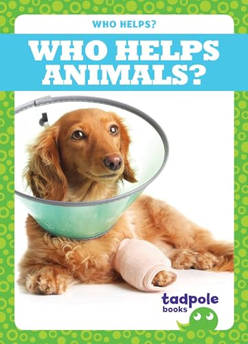 Who Helps Animals? by Erica Donner, Dana Flemming, 9781620317600