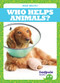 Who Helps Animals? by Erica Donner, Dana Flemming, 9781620317600