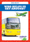 Who Helps Us Get Around? by Erica Donner, Dana Flemming, 9781620317631