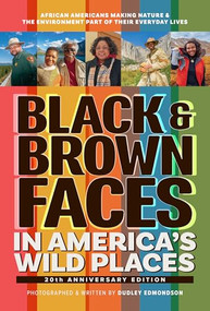 Black & Brown Faces in America's Wild Places by Dudley Edmondson, 9781647555863