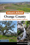 Afoot & Afield: Orange County (128 Spectacular Hikes in Southern California) by David Harris, 9781643590790