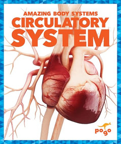 Circulatory System - 9781620315576 by Karen Latchana Kenney, 9781620315576