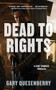 Dead to Rights - 9781594393679 by Gary Quesenberry, 9781594393679