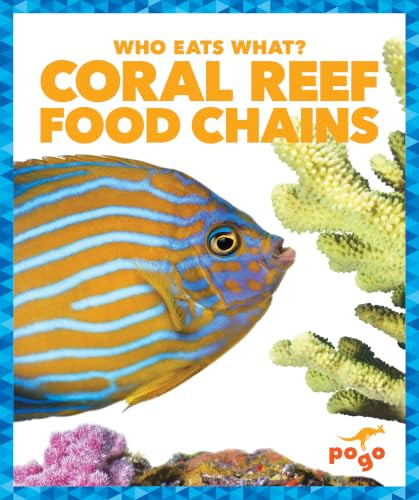 Coral Reef Food Chains by Rebecca Pettiford, 9781620315736