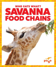 Savanna Food Chains by Rebecca Pettiford, 9781620315729