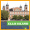Ellis Island - 9781620313480 by R.J. Bailey, Dana Flemming, 9781620313480