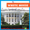 White House - 9781620313527 by R.J. Bailey, Dana Flemming, 9781620313527