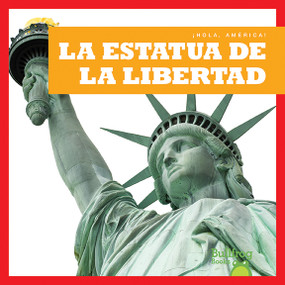 La Estatua de la Libertad (Statue of Liberty) (Spanish Edition) by R.J. Bailey, 9781620315057