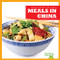 Meals in China by R.J. Bailey, Dana Flemming, 9781620313718