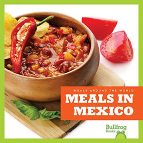 Meals in Mexico by Cari Meister, Dana Flemming, 9781620313749