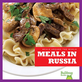Meals in Russia by R.J. Bailey, Dana Flemming, 9781620313763