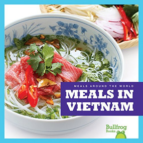 Meals in Vietnam by R.J. Bailey, Dana Flemming, 9781620313787