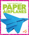 Paper Airplanes by Jenny Fretland VanVoorst, 9781620313176