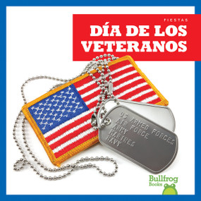 Día de Los Veteranos (Veterans Day) (Spanish Edition) by Rebecca Pettiford, 9781620312452