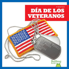 Día de Los Veteranos (Veterans Day) (Spanish Edition) by Rebecca Pettiford, Erika Robledo, 9781620312452
