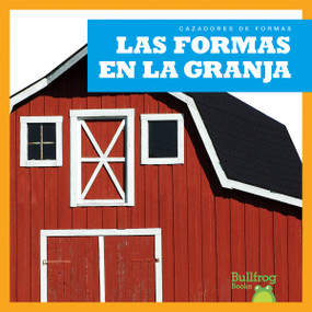 Las formas en la granja (Shapes on the Farm) (Spanish Edition) by Jenny Fretland VanVoorst, 9781620312476